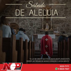 Leia mais sobre o artigo Sábado de Aleluia