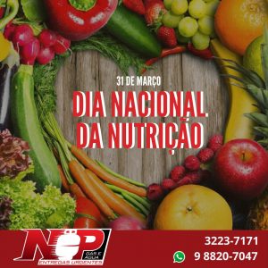 Leia mais sobre o artigo 31 de Março – Dia Nacional da Nutrição