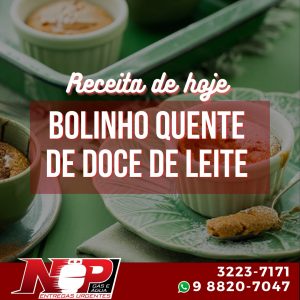 Leia mais sobre o artigo Bolinho Quente de Doce de Leite