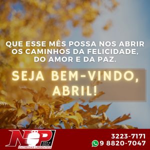 Leia mais sobre o artigo Seja bem vindo, abril!